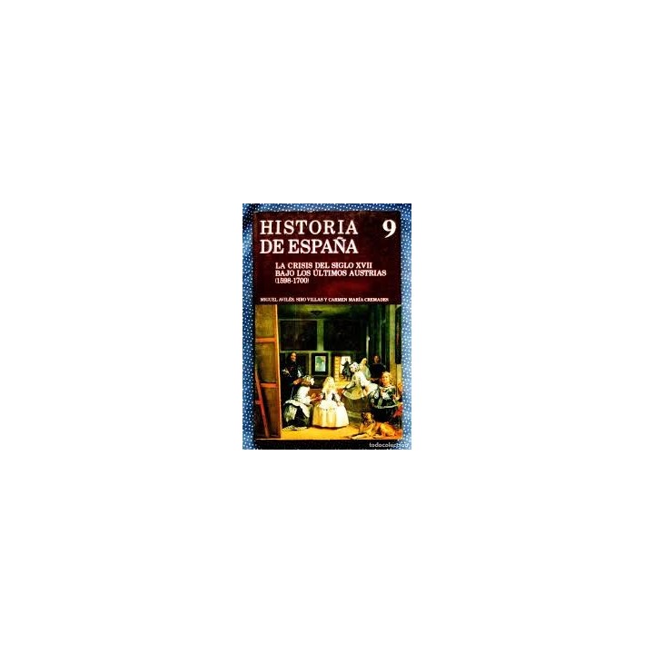 Historia de España: La crisis del siglo XVII bajo los últimos Austrias (1598-1700)